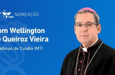 Papa nomeia dom Wellington de Queiroz Vieira arcebispo de Cuiabá